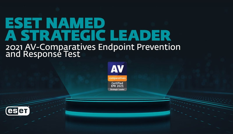 ESET - Endpoint Prevention and Response - Strategic Leader - 2021 - AV-Comparatives - EPR test - endpoint detection and response - EDR - ESET PROTECT Enterprise bundle - Techxmedia