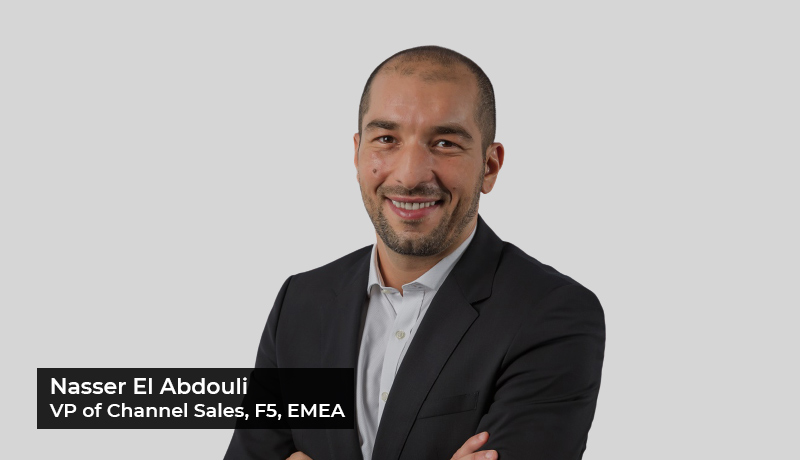 Nasser El Abdouli - EMEA Vice President - Channel Sales - F5 - Techxmedia