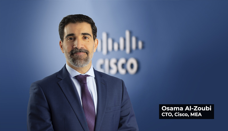 Osama Al-Zoubi - CTO - Cisco MEA - top technology trends 2022 - techxmedia