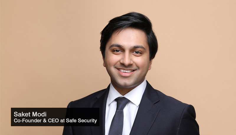 Saket-Modi-Co-Founder-and-CEO- Safe Security- strategic partnership - Infosys - Techxmedia