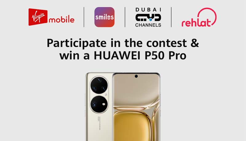 AppGallery - HUAWEI P50 Pro giveaway campaign - UAE - Dubai Media Incorporated (DMI) - Rehlat - Smiles UAE - Virgin Mobile UAE - Techxmedia