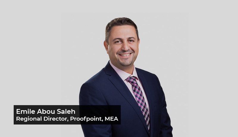 Emile-Abou-Saleh-Regional-Director-Middle-East-Africa-at-Proofpoint-Email-based attacks - Proofpoint - eighth annual State of the Phish study -Techxmedia