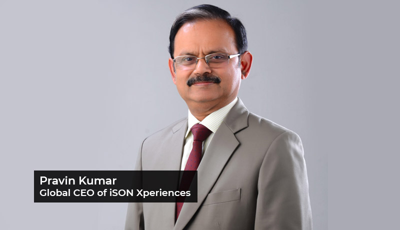 Pravin Kumar - Global CEO - iSON Xperiences - techxmedia