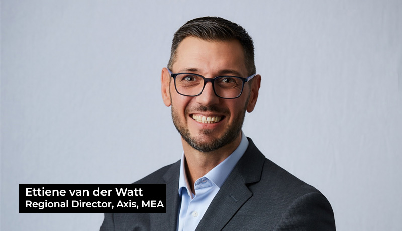 Ettiene-van-der-Watt-Regional-Director-for-Middle-East-and-Africa-at-Axis Communications - audio technologies - video technologies - police - law enforcement bodies - surveillance - Techxmedia