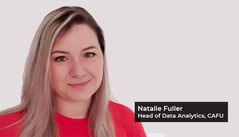Natalie Fuller -Head of Data Analytics - CAFU - Women in Tech -women in technology - women leaders - Data Analytics - Techxmedia