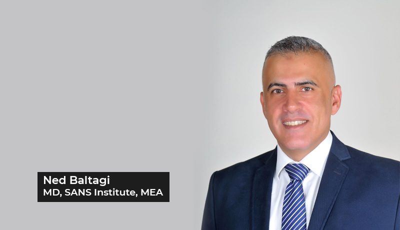 Ned Baltagi - Managing Director - Middle East and Africa at SANS Institute - Cybersecurity - Cybersecurity training - workforce development - workforce - SANS - GISEC 2022 - SANS Institute - Techxmedia