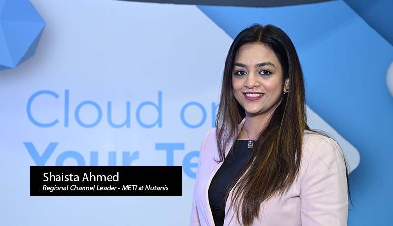 Shaista Ahmed - Regional Channel Leader - METI - Nutanix - women in technology - women in tech - women leaders -Techxmedia