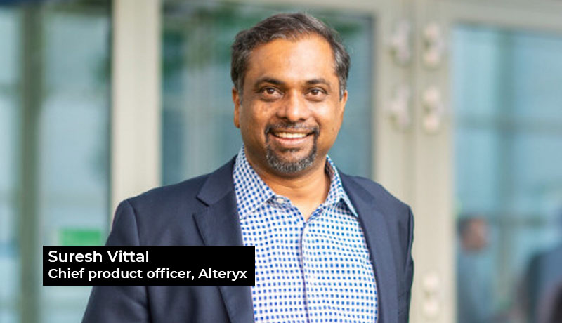 Suresh-Vittal,-chief-product-officer-of-Alteryx - techx