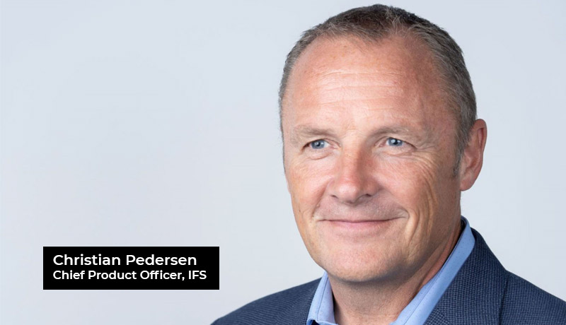 Christian Pedersen - Chief Product Officer - IFS - IFS Cloud - IFS Cloud™ - Techxmedia