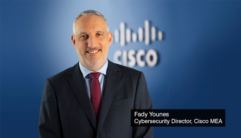 Fady-Younes-Cybersecurity-Director-Cisco-MEA - Security concerns - Web 3.0 world - cryptocurrency - blockchain technology - Whales - Techxmedia