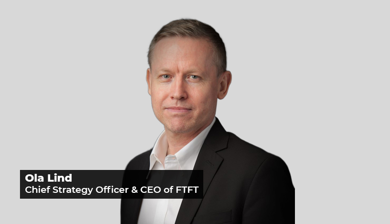 Ola J.Lind-New Chief Strategy Officer - FTFT - Fintech Group - Bitcoin 2022 Conference - FTFT Capital Investments LLC - Blockchain investment firm - Bitcoin - Blockchain - Techxmedia