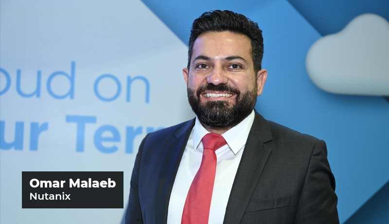 Omar Malaeb - Regional Sales Manager - Enterprise - Nutanix - Study - Financial services firms - early phases - multicloud adoption - Techxmedia