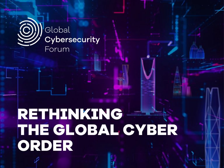 Rethinking the Global Cyber Order at the Global Cybersecurity Forum