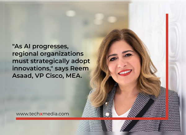 Reem Asaad, Vice President of Cisco in the Middle East and Africa