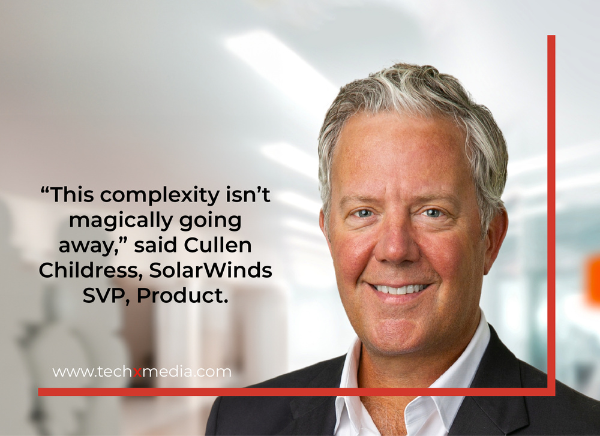 Cullen Childress, SolarWinds' Senior Vice President of Product