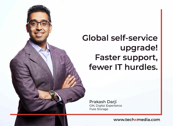 Prakash Darji, General Manager, Digital Experience, Pure Storage