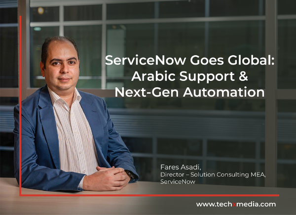 ServiceNow Introduces Arabic Support & GenAI Upgrades